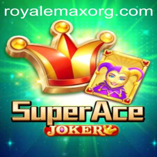 Unveiling SuperAceJoker: The ROYALEMAX Revolution