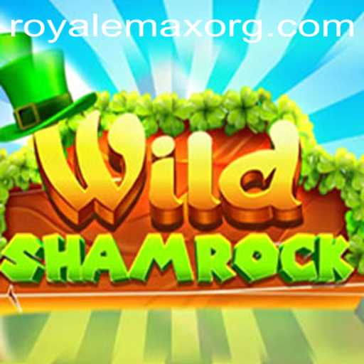 Unveiling the Excitement of WildShamrock: The Ultimate RoyaleMax Experience